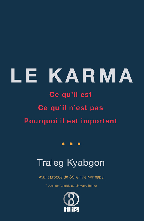 Le Karma -  Traleg Kyabgon