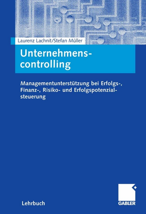 Unternehmenscontrolling -  Laurenz Lachnit,  Stefan M&uuml;ller