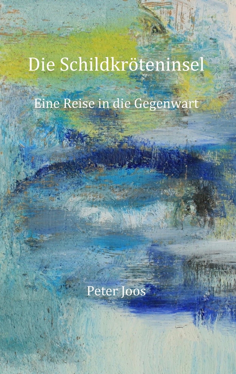 Die Schildkröteninsel - Peter Joos