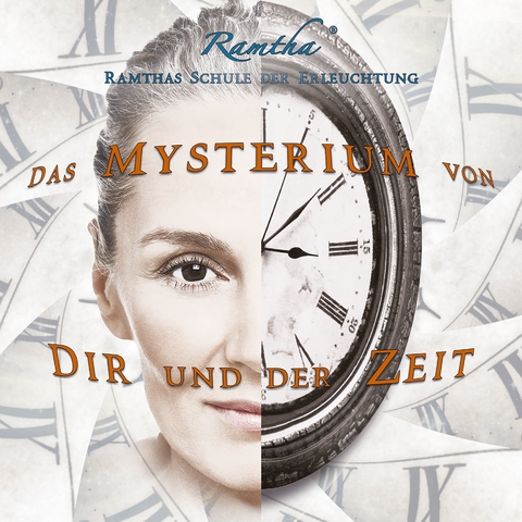 Das Mysterium von Dir und der Zeit -  Ramtha