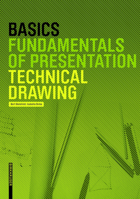 Basics Technical Drawing - Bert Bielefeld, Isabella Skiba
