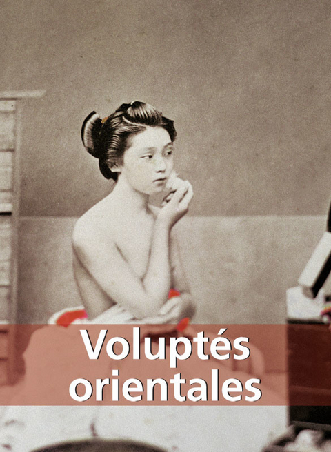 Volupt&eacute;s orientales -  Dopp Hans-Jurgen Dopp