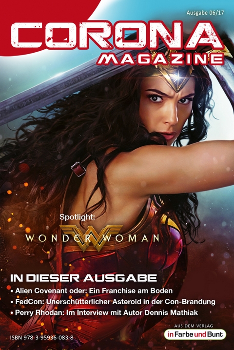 Corona Magazine 06/2017: Juni 2017 - Uwe Anton, Pia Fauerbach, Armin R&ouml;&szlig;ler, Reiner Krauss, Bettina Petrik, Thorsten Walch, Frank Stein, Alexandra Trinley, Andreas Dannhauer, Jan Niklas Meier, Eric Zerm, Lieven L. Litaer, Stephan Karaus