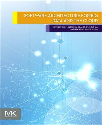 Software Architecture for Big Data and the Cloud - 
