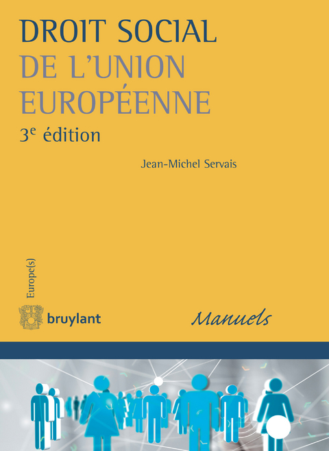 Droit social de l''Union europ&eacute;enne -  Jean-Michel Servais