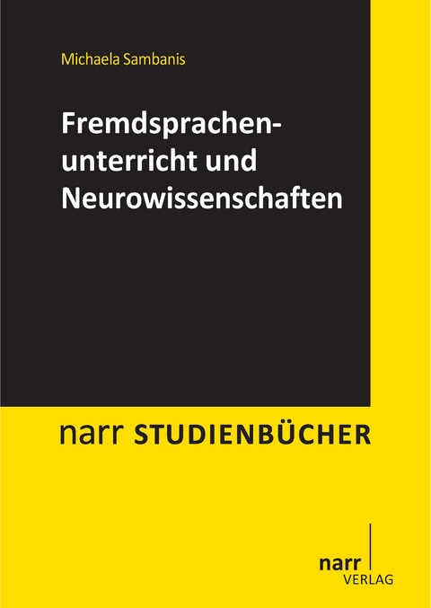 Fremdsprachenunterricht und Neurowissenschaften - Michaela Sambanis