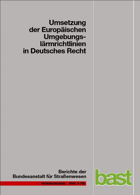Umsetzung der Europ&auml;ischen Umgebungsl&auml;rmrichtlinie in deutsches Recht - W Bartolomaeus