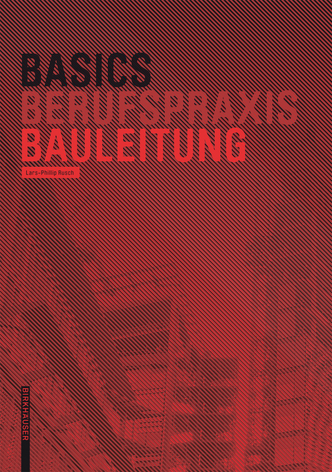 Basics Bauleitung - Lars-Phillip Rusch