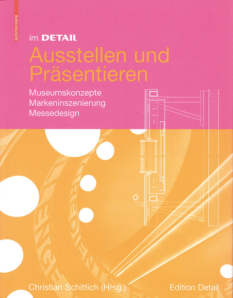 Im Detail Ausstellen und Präsentieren - 