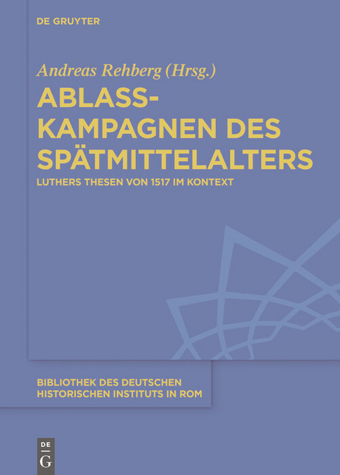 Ablasskampagnen des Sp&auml;tmittelalters - 