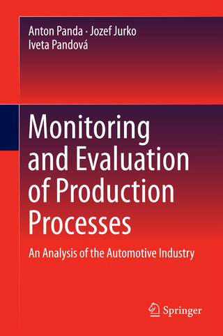 Monitoring and Evaluation of Production Processes