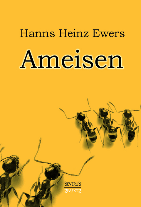 Ameisen - Hanns Heinz Ewers