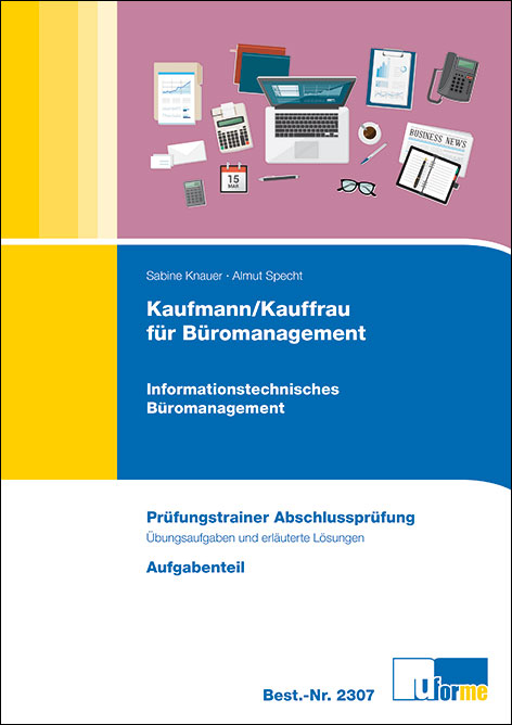 Kaufmann/Kauffrau f&uuml;r B&uuml;romanagement - Sabine Knauer, Almut Specht