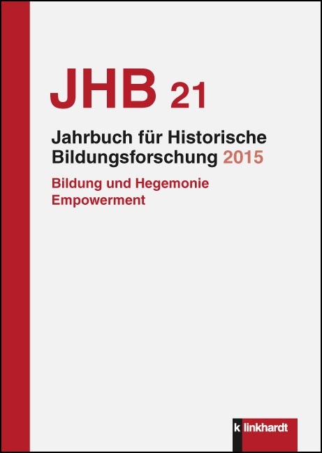 Jahrbuch f&uuml;r Historische Bildungsforschung, Band 21