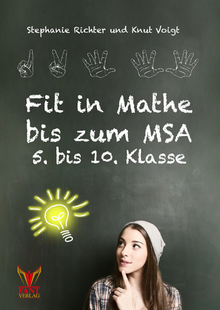 Fit in Mathe bis zum MSA 5. bis 10. Klasse