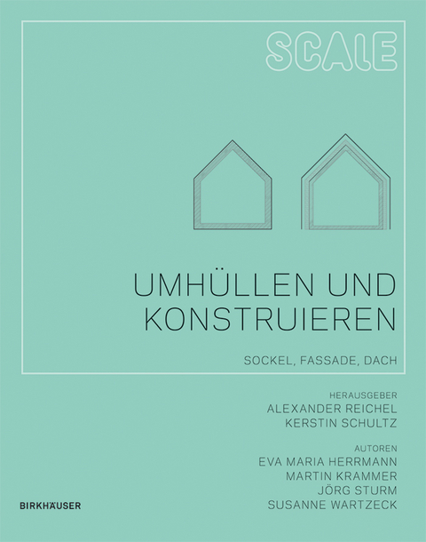 Umh&uuml;llen und Konstruieren - Eva Maria Herrmann, Martin Krammer, J&ouml;rg Sturm, Susanne Wartzeck
