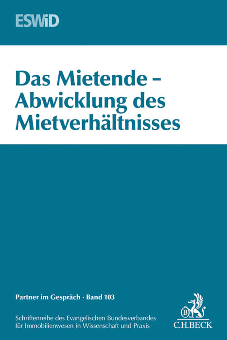 Das Mietende - Abwicklung und Mietverh&auml;ltnis - 