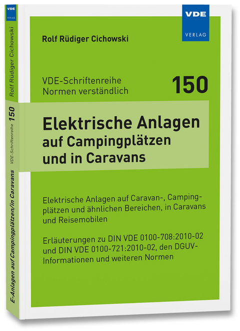 Elektrische Anlagen auf Campingpl&auml;tzen und in Caravans - Rolf R&uuml;diger Cichowski