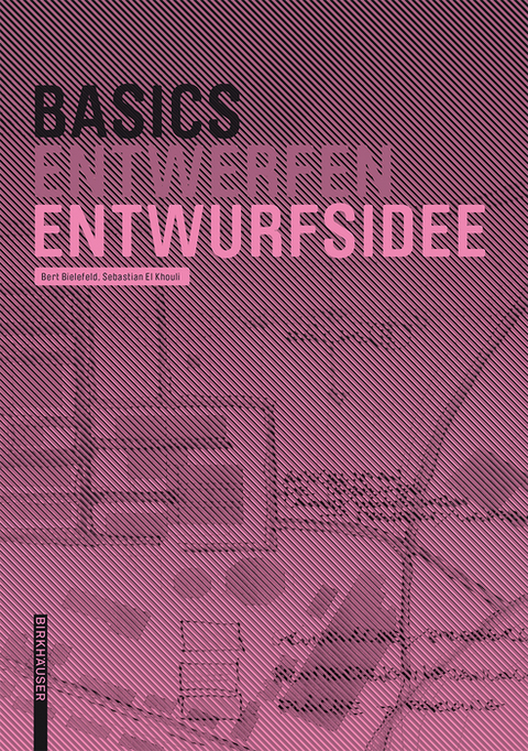 Basics Entwurfsidee - Bert Bielefeld, Sebastian El khouli