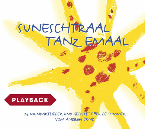 Suneschtraal tanz emaal, Playback - Andrew Bond