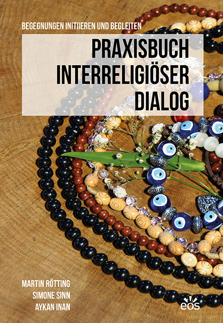 Praxisbuch Interreligi&ouml;ser Dialog - 