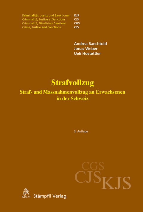 Strafvollzug - Andrea Baechtold, Jonas Weber, Ueli Hostettler