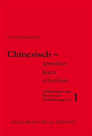 Chinesisch - sprechen, lesen, schreiben / Chinesisch - sprechen, lesen, schreiben (Teil 1)