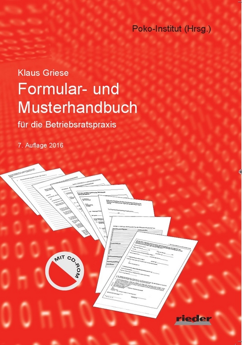 Formular- und Musterhandbuch f&uuml;r die Betriebsratspraxis - Klaus Griese