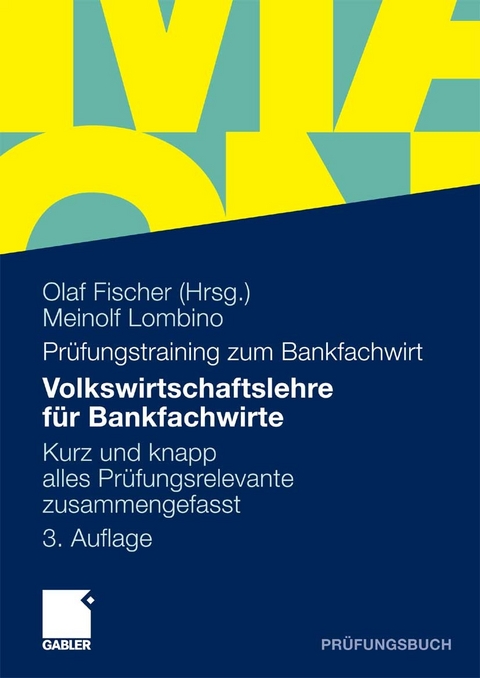 Volkswirtschaftslehre f&uuml;r Bankfachwirte -  Meinolf Lombino