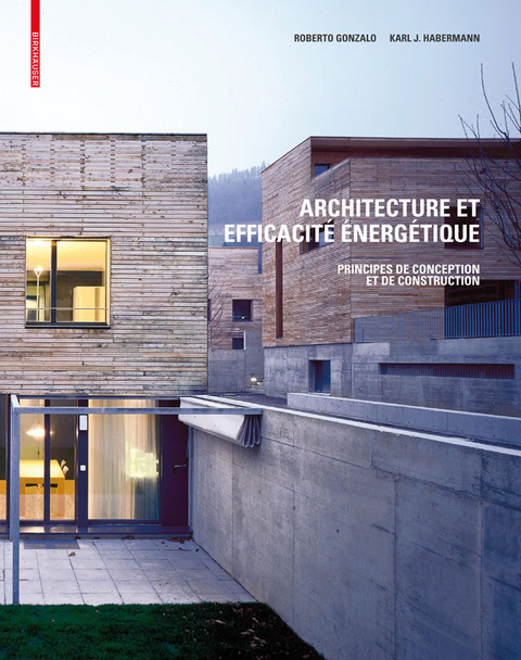 Architecture et efficacit&eacute; &eacute;nerg&eacute;tique - Roberto Gonzalo, Karl J. Habermann