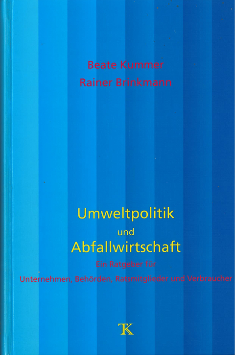 Umweltpolitik und Abfallwirtschaft - 
