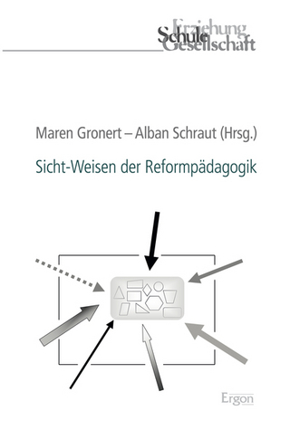 Sicht-Weisen der Reformpädagogik