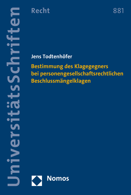 Bestimmung des Klagegegners bei personengesellschaftsrechtlichen Beschlussm&auml;ngelklagen - Jens Todtenh&ouml;fer