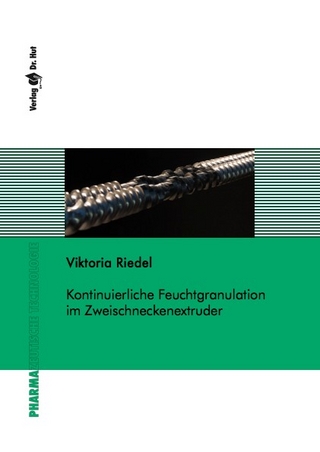Kontinuierliche Feuchtgranulation im Zweischneckenextruder