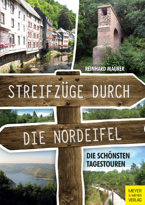 Streifz&uuml;ge durch die Nordeifel - Reinhard M&auml;urer