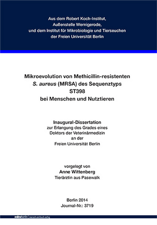Mikroevolution von Methicillin-resistenten S. aureus (MRSA) des Sequenztyps ST398 bei Menschen und Nutztieren