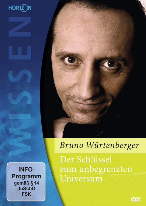 Der Schl&uuml;ssel zum unbegrenzten Universum, 1 DVD - Bruno W&uuml;rtenberger