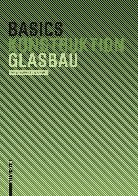 Basics Glasbau - Andreas Achilles, Diane Achilles