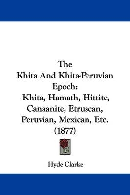 The Khita And Khita-Peruvian Epoch