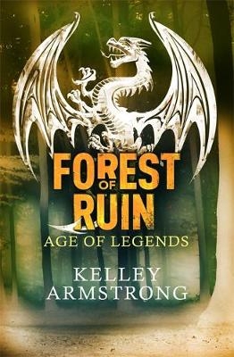 Forest of Ruin -  Kelley Armstrong
