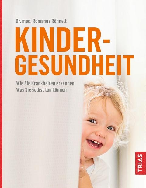 Kindergesundheit - Romanus R&ouml;hnelt
