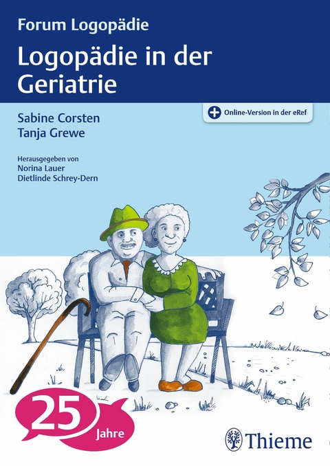 Logop&auml;die in der Geriatrie - 