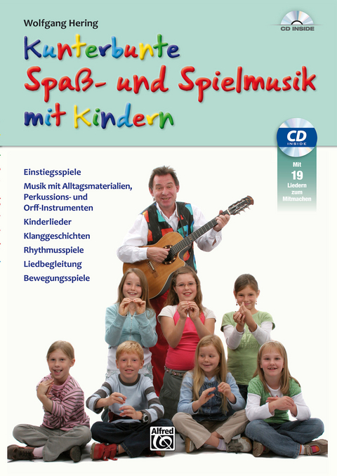 Kunterbunte Spa&szlig;- und Spielmusik mit Kindern - Wolfgang Hering