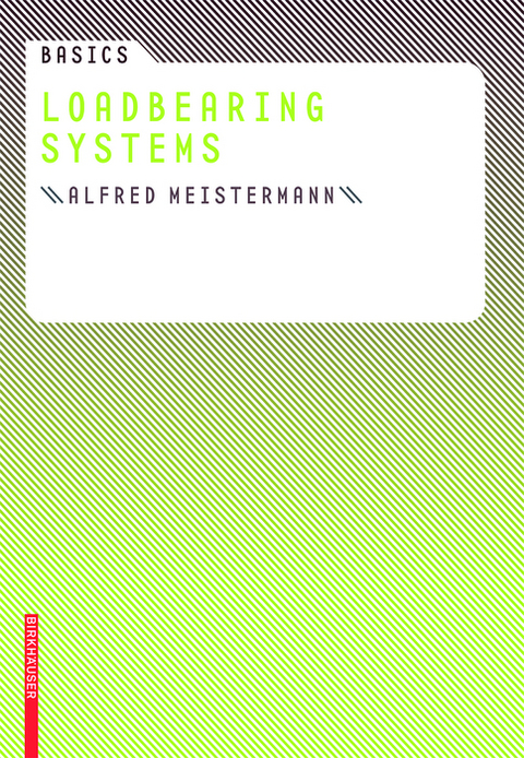 Basics Loadbearing Systems - Alfred Meistermann