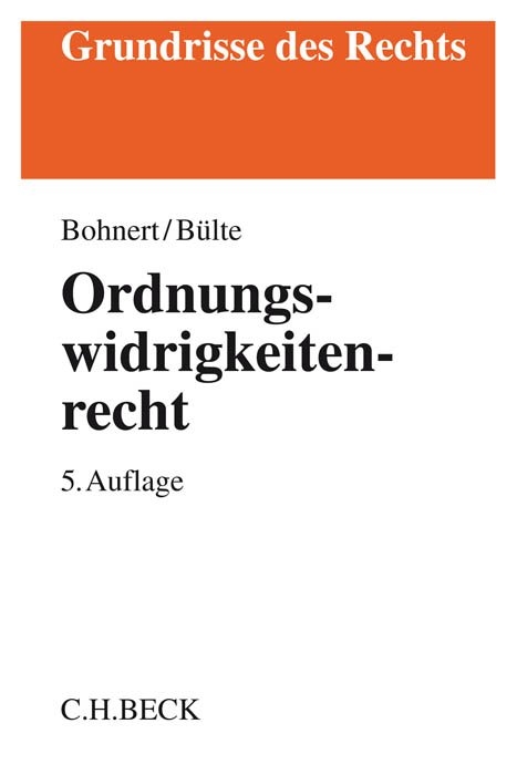 Ordnungswidrigkeitenrecht - Joachim Bohnert, Jens B&uuml;lte