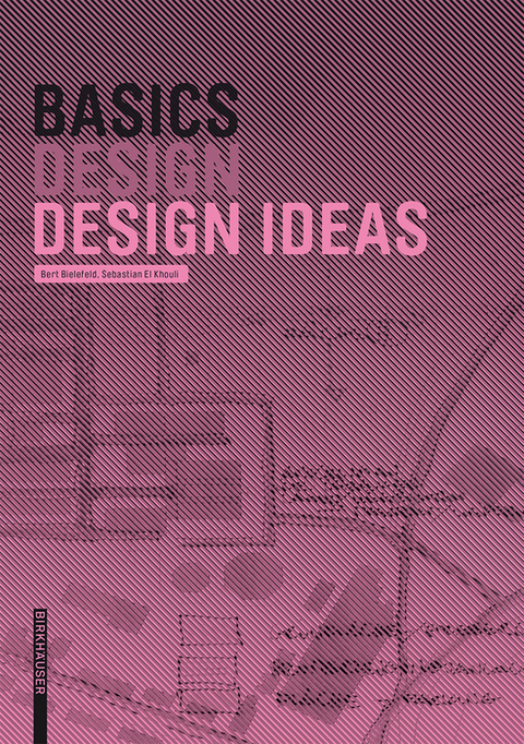 Basics Design Ideas - Bert Bielefeld, Sebastian El khouli