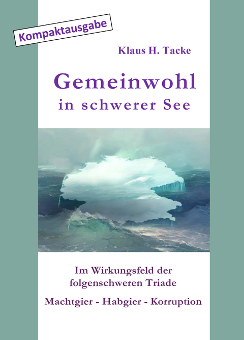 Gemeinwohl in schwerer See - Klaus H. Tacke