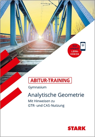 STARK Abitur-Training - Mathematik Analytische Geometrie mit GTR