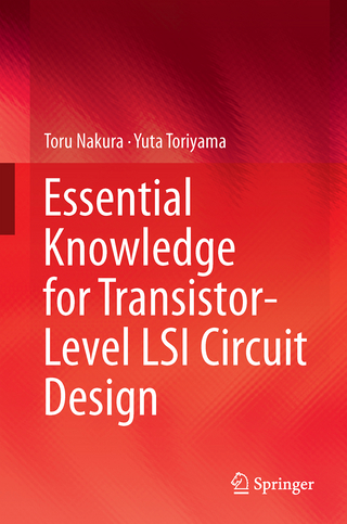 Essential Knowledge for Transistor-Level LSI Circuit Design
