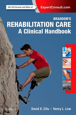 Braddom's Rehabilitation Care: A Clinical Handbook E-Book